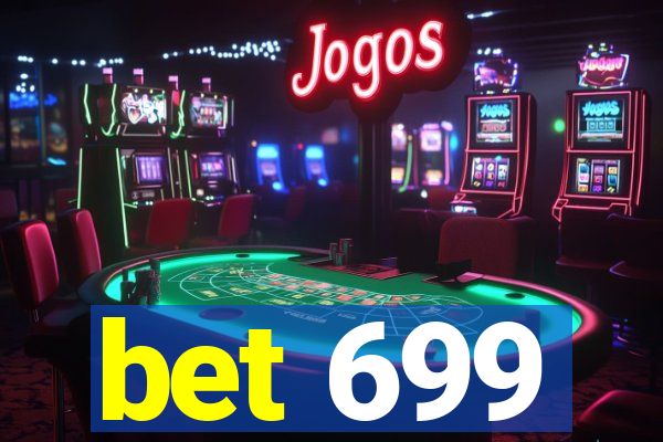 bet 699